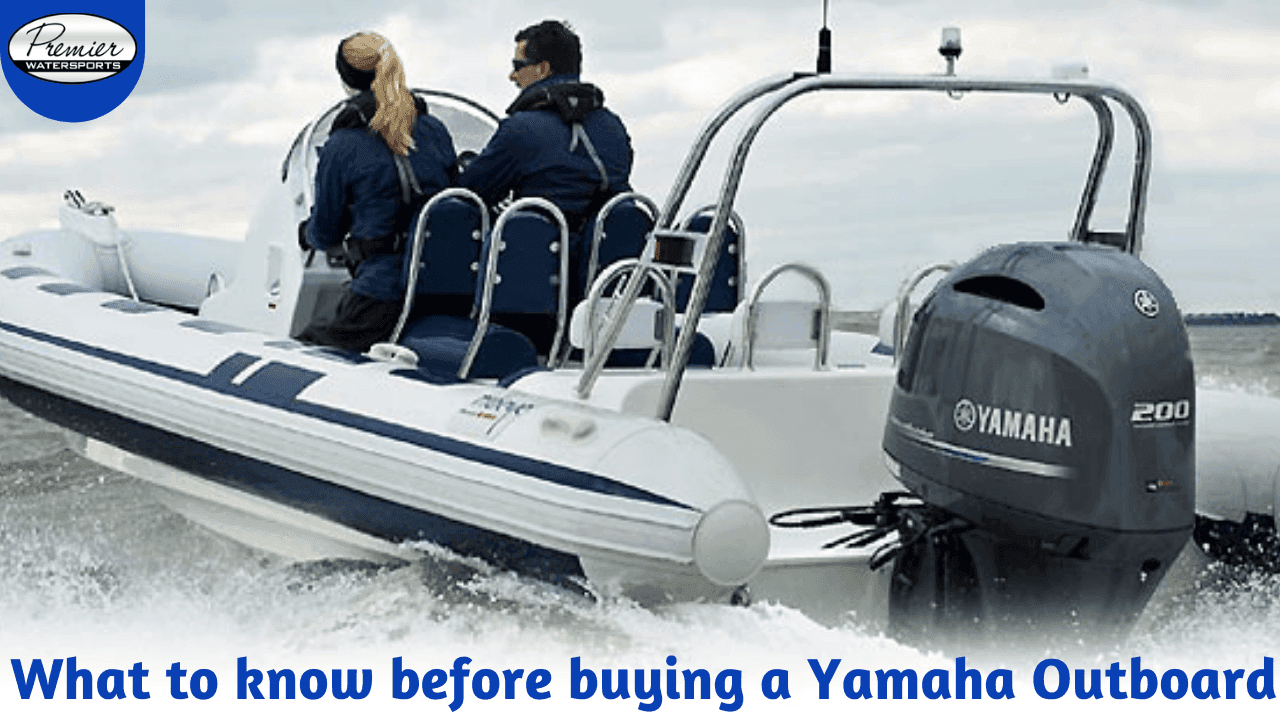 What to Know Before Buying a Yamaha Outboard